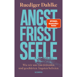 Angst frisst Seele, Ruediger Dahlke
