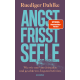 Angst frisst Seele, Ruediger Dahlke