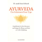 Ayurveda – Das Geheimnis Ihres Typs, Dr. med. Ernst Schrott
