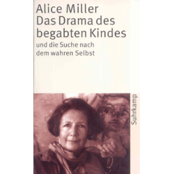 Das Drama des begabten Kindes, Alice Miller