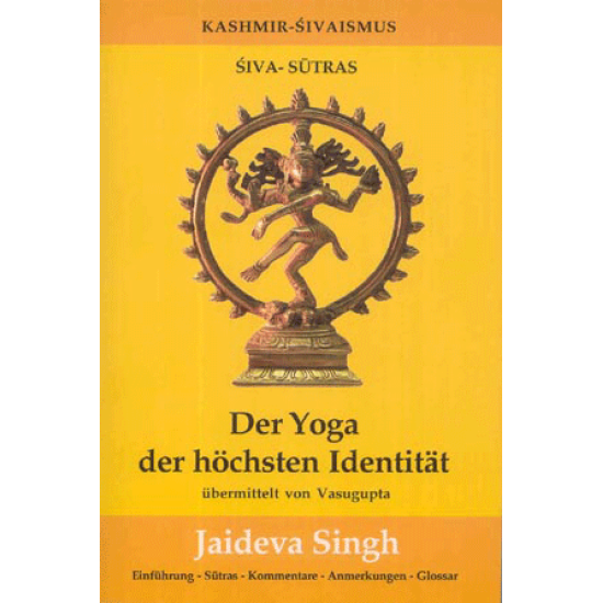 Der Yoga der höchsten Identität, Jaideva Singh