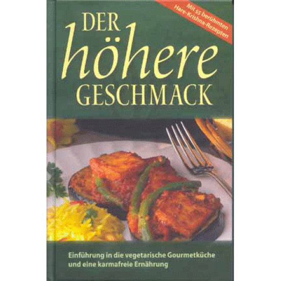 Der höhere Geschmack – vegetarische & karmafreie Ernährung