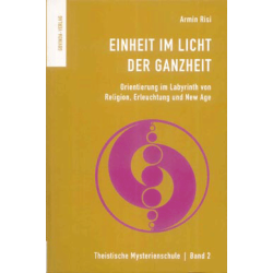 Einheit im Licht der Ganzheit, Armin Risi