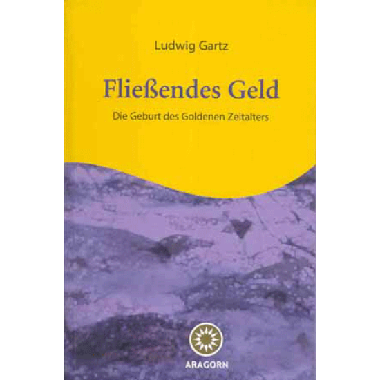 Fließendes Geld, Ludwig Gartz
