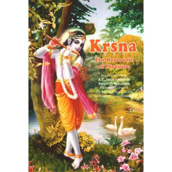 Krishna – The Reservoir of Pleasure, Bhaktivedanta Swami Prabhupada