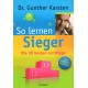 So lernen Sieger, Dr. Gunther Karsten