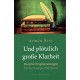 Und plötzlich große Klarheit, Armin Risi