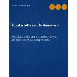 Zusatzstoffe und E-Nummern, Bernd Leitenberger